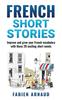 Книга French Short Stories : Improve and Grow Your French Vocabulary with These 20 Exciting Short Novels : 2