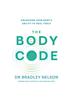 Книга The Body Code : Unlocking Your Body’s Ability To Heal Itself