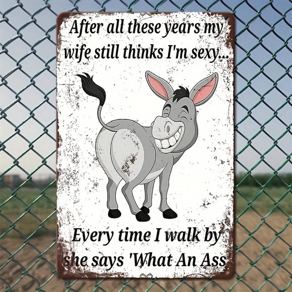 1pc Donkey Sarcastic Vintage Metal Sign Rustic Wall Decor, Humorous Plaque, Hanging Art, Distressed Finish, Ready To Hang