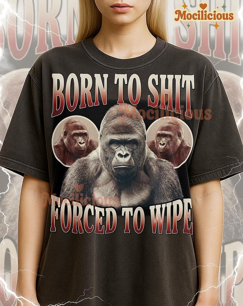 Born To Shi Forced To Wipe Shirt, 90s Vintage Retro Bootleg Born To Sh*t T-Shirt, Forced To Wipe Skeleton Tee, Edgy Meme Graphic Shirt