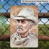 2D Flat Classic Aluminum Sign Retro Style 8X12 Inches- That'S a Portrait of a Weathered Cowboy. Here'S a Ten-Word-Or-Less Theme: Western Grit And