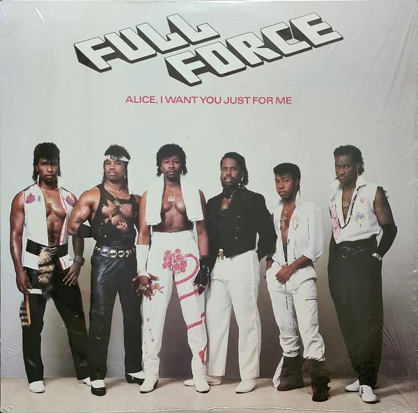 12-дюймовая пластинка FULL FORCE - Alice, I Want You Just For Me 4405282 COLUMBIA 1985 US Соул/Фанк Б/У