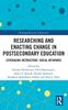 Книга Researching and Enacting Change In Postsecondary Education : Leveraging Instructors' Social Networks