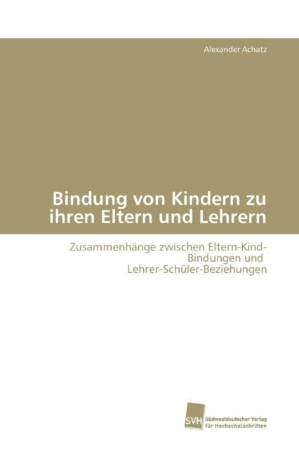 Книга Bindung Von Kindern Zu Ihren Eltern Und Lehrern