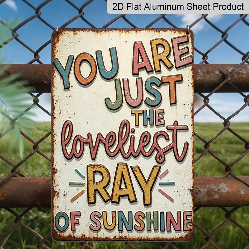 2D Flat Vintage Sunshine Quote Colorful Aluminum Sign Cheerful Home Decor "You Are The Loveliest Ray of Sunshine" Colorful Wall Art Bedroom, Nursery