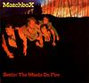 LP Пластинка MATCHBOX (3) - Поджигая леса WIK10 Ace UK Rock Б/У