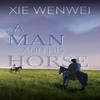 A Man and His Horse by Xie Wenwei Paperback Book 9781910760444