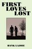 Книга First Loves Lost by Hank Lajoie - Paperback