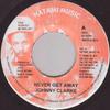 7inch Record JOHNNY CLARKE - Never Get Away NATOI011 Natami Music 2000 Jamaica Reggae, Ska & Dub Used