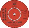 7inch Record DR. HOOK & THE MEDICINE SHOW - Carry Me, Carrie CBSS8329 CBS 1972 UK Rock Used