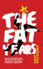Книга The Fat Years : The International Sensation: A Chinese 1984