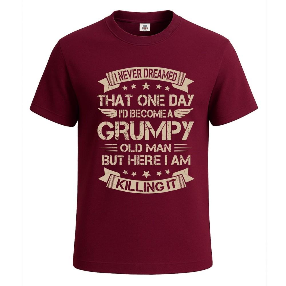 I nerver dreamed that one graphic funny tshirt for mens novelty gift tee top