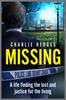 Книга Missing : A Life Finding the Lost and Justice for the Living