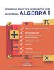Книга Essential Practice Workbook for Mastering Algebra 1