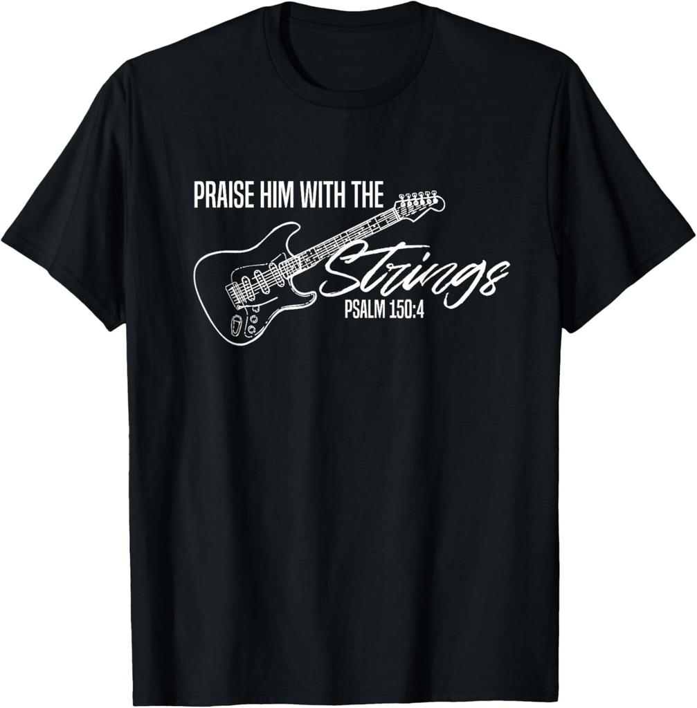 Praise Him With The Strings Christian Guitar God Worship T-Shirt