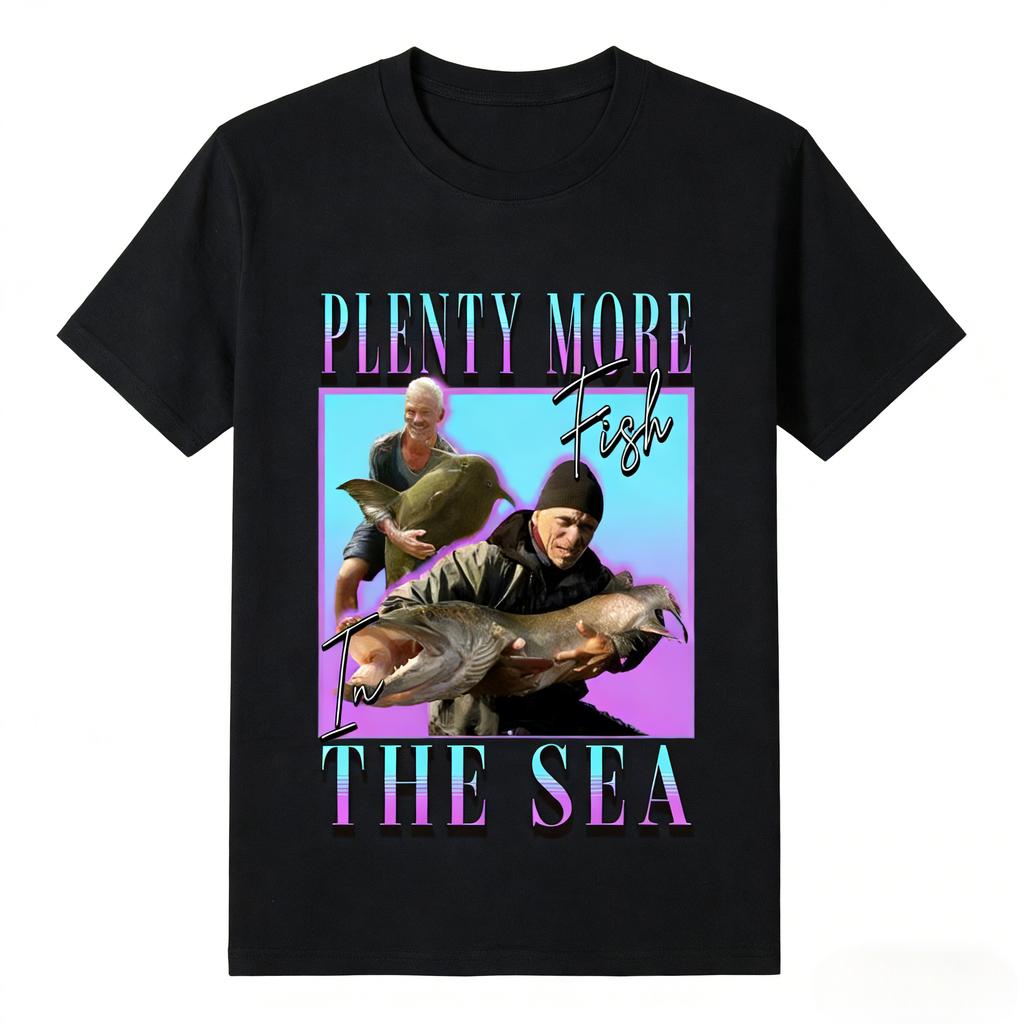 2026 River Monsters Homage T Shirt Plenty More Fish in The Sea Jeremy Wade Killer Catfish Fishing Homme Unisexs Clothing Summer