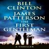 The First Gentleman by James Patterson Hardback Book 9781529918212