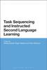 The Task Sequencing and Instructed Second Language Learning Book