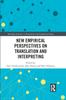 Книга New Empirical Perspectives On Translation and Interpreting