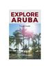 Книга Aruba Travel Guide : A Journey Through the Vibrant Charms of Aruba