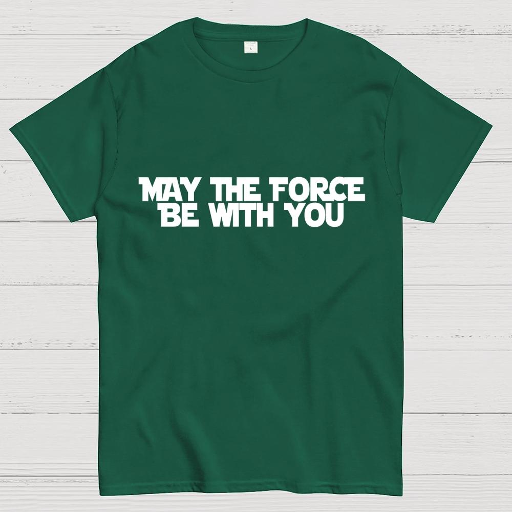 May the Force Be With You Unisex 100% Cotton Summer Casual Cool Loose T-Shirt
