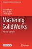 Книга Mastering SolidWorks : Practical Examples