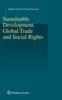 The Sustainable Development, Global Trade and Social Rights Book