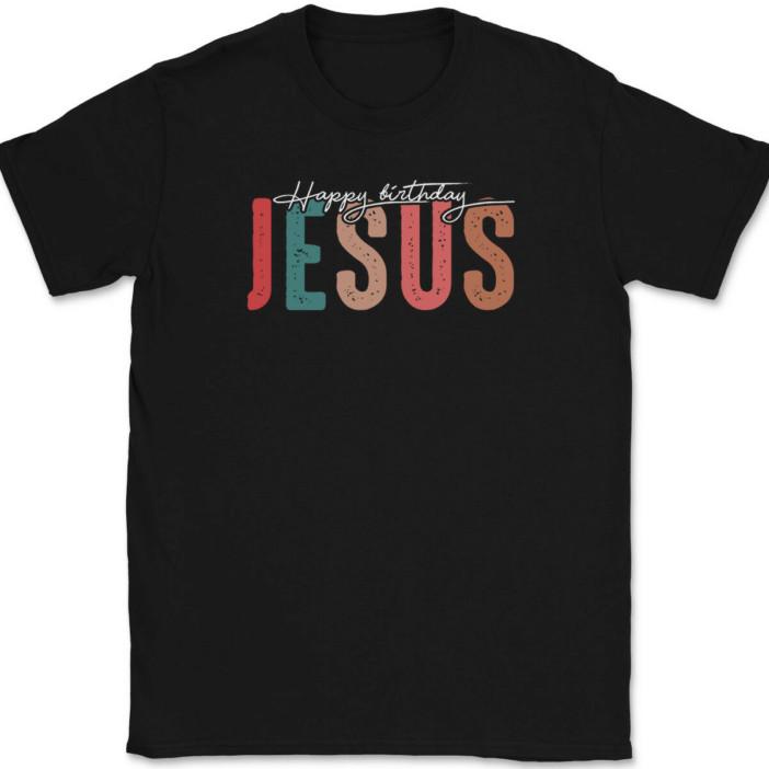 Happy Birthday Jesus T-Shirt Tee Funny Christmas Holiday