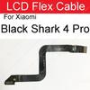 LCD Display Mainboard Flex Cable For Xiaomi Black Shark Blackshark Helo 2 3 4 5 Pro Motherboard LCD Screen Connector Flex Cable