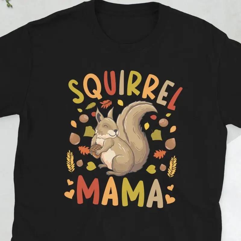 Proud Squirrel Mom Owner Lover T Shirt