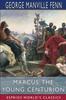 Книга Marcus : The Young Centurion (Esprios Classics)