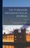 Книга The Yorkshire Archaeological Journal Volume 2