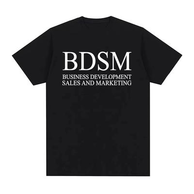BDSM Развитие Бизнеса Продажи и Маркетинг Футболка Мужская Женская Мода Харадзюку Мужская Футболка Высококачественный Хлопок Повседневная Футболка