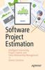 Книга Software Project Estimation : Intelligent Forecasting, Project Control, and Client Relationship Management