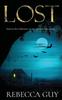 Книга Lost : A Haunting Thriller for Cold Dark Nights