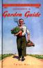 The Allotment and Garden Guide : A Monthly Guide To Better Wartime Gardening Book