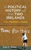 Книга A Political History of the Two Irelands : From Partition To Peace