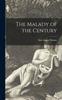 Книга The Malady of the Century