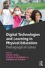 Книга Digital Technologies and Learning In Physical Education : Pedagogical Cases