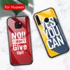 Для чехла Huawei mate 20 pro Стекло nova 3 крышка вдохновляющая цитата для Huawei mate 9 10 20 pro 20x lite RS Nova 3 3i 3e 4 4e Y9 2019