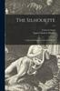 Книга The Silhouette : a Quarterly Magazine of Stories In Profile; 1-2
