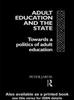 Книга Adult Education and the State : Towards a Politics of Adult Education