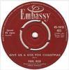 7-дюймовая пластинка PAUL RICH / BUD ASHTON - Give Us A Kiss For Christmas / Sava 45WB483 Embassy 1961 UK Поп Б/у