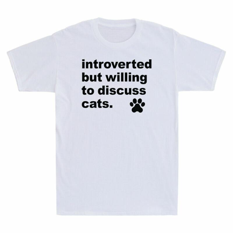 Introverted But Willing To Discuss Cats Funny Gift Men's Cotton T-Shirt