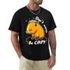 Capybara Capybara Love Dont Worry Be Capy T Shirts Cartoon Graphic TShirts Cool Short Sleeve Clothing Streetwear T-Shirts Tops