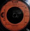 7inch Record SLADE - Everyday 2058453 Polydor 1974 UK Rock Used