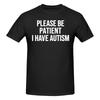 Please Be Patient I Have Autism Literary Tshirt Korean Style Lazy Double Edging Basic Tee