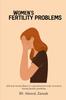 The Mental Illness Is a Psychosocial Study of Women Facing Fertility Problems Book
