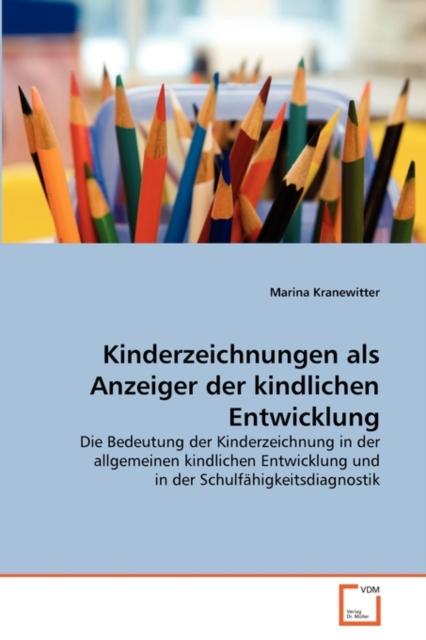 Книга Kinderzeichnungen Als Anzeiger Der Kindlichen Entwicklung