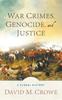 Книга War Crimes, Genocide, and Justice : A Global History
